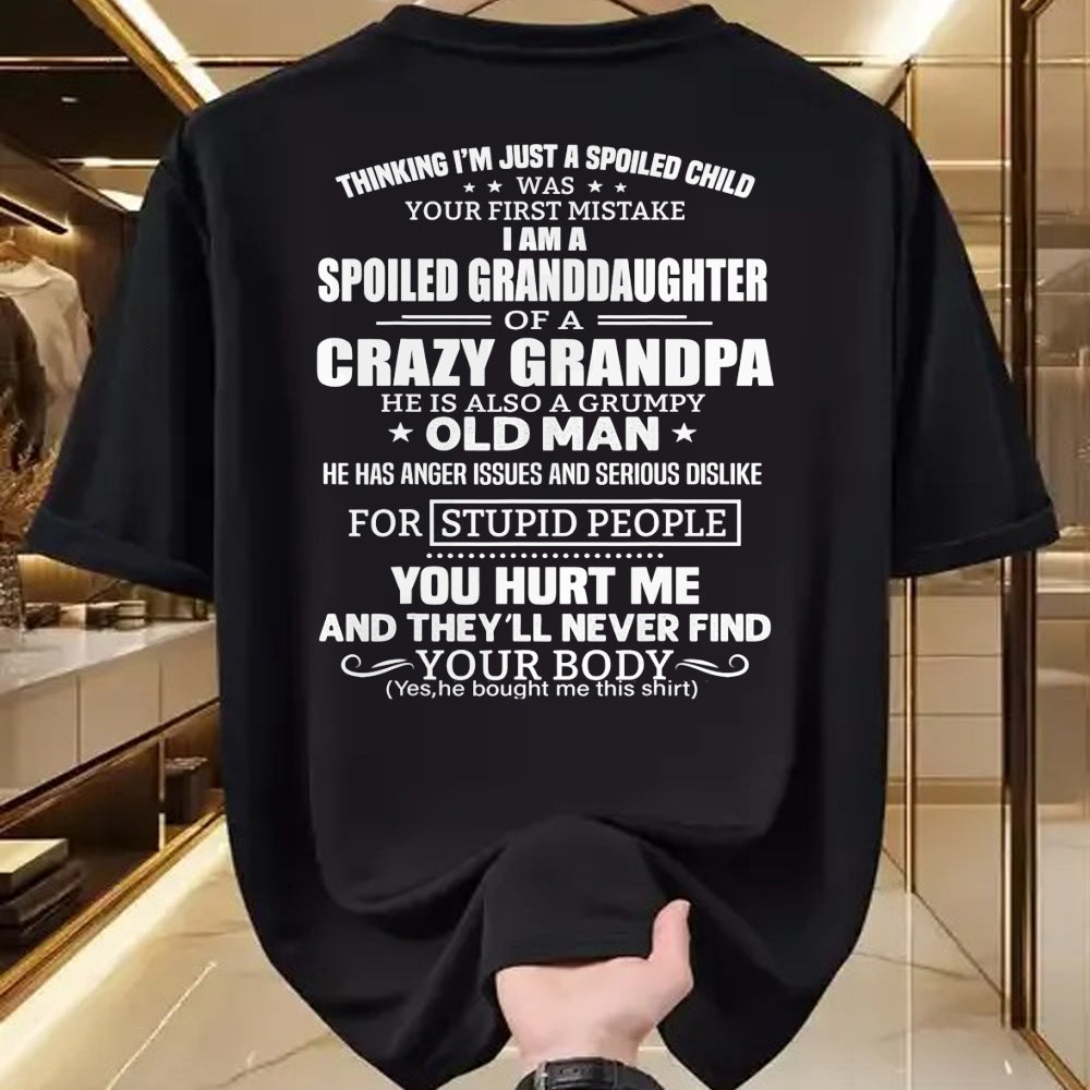 Best Grandpa Shirt, Proud Grandpa Unisex T-Shirt/Hoodie/Sweatshirt HLT00 -I'm A Spoiled Granddaughter Of A Crazy Grandpa T-Shirt (1)
