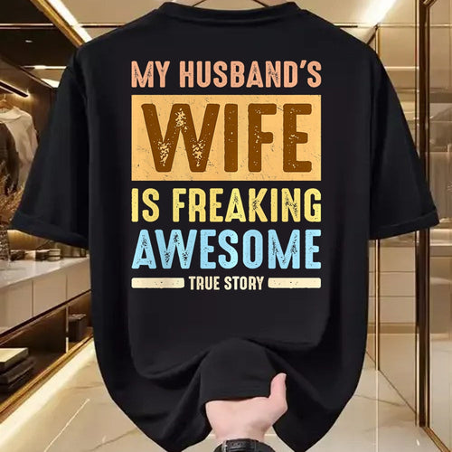 Best Wife Shirt, Wife and Husband Unisex T-Shirt/Hoodie/Sweatshirt HLT00 - My Husband's Wife Is Freaking Awesome Funny Married Women Premium T-Shirt