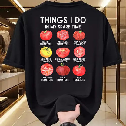 Best Farmer Life Shirt, Funny Farmer UnisexT-Shirt/Hoodie/Sweatshirt HLT00 - Things I Do in My Spare Time Tomatoes Gardening Plant Lover T-Shirt