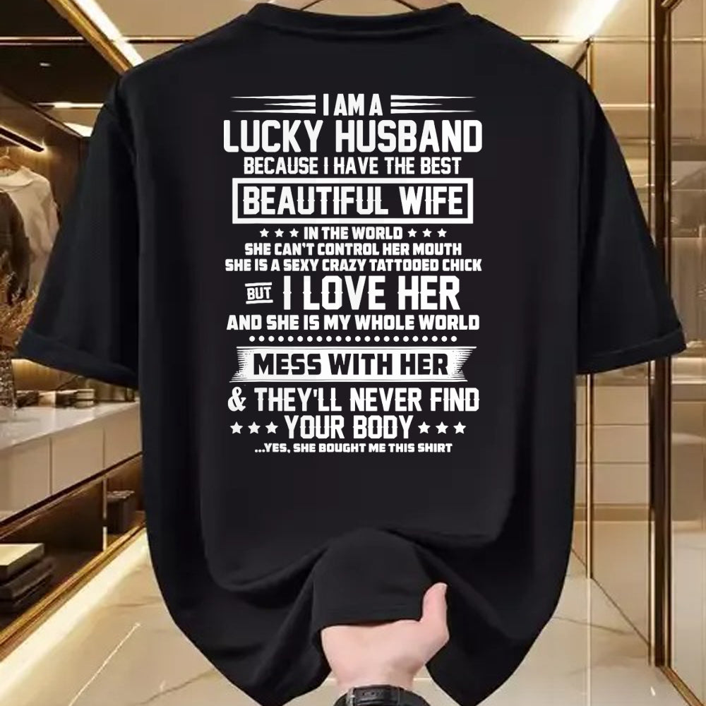 Best Husband Shirt, Wife and Husband Unisex T-Shirt/Hoodie/Sweatshirt HLT00 - I am a lucky husband because i have the best beautiful wife T-Shirt