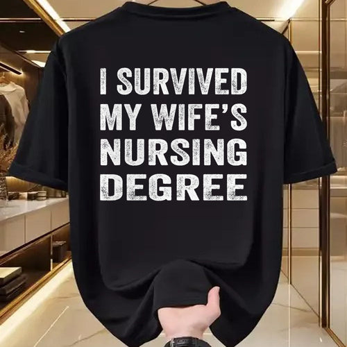 Funny Nurse Shirt, Nurse Unisex T-Shirt/Hoodie/Sweatshirt HLT00 -I survived My Wife's Nursing Degree Shirt Nursing RN LPN CNA T-Shirt