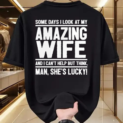 Best Wife Shirt, Wife and Husband Unisex T-Shirt/Hoodie/Sweatshirt HLT00 - Gift for wife T shirt, lucky wife   Man, My Wife Is Lucky - Funny Lucky Wife T-Shirt