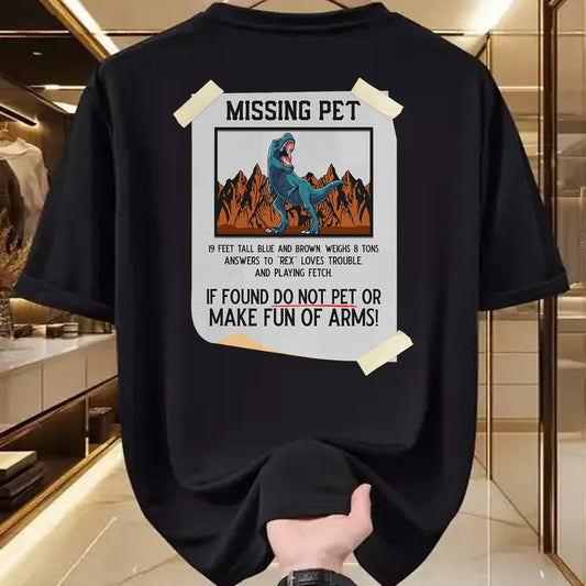 Best Dinosaur Lover Shirt, Funny Dinosaur UnisexT-Shirt/Hoodie/Sweatshirt HLT00 - Missing Pet Dinosaur T Rex Lover Funny Halloween Costume T-Shirt Small