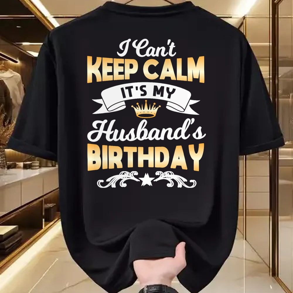 Best Wife Shirt, Wife and Husband Unisex T-Shirt/Hoodie/Sweatshirt HLT00 - It's My Husband's Birthday Shirt I Can't Keep Calm Husband T-Shirt