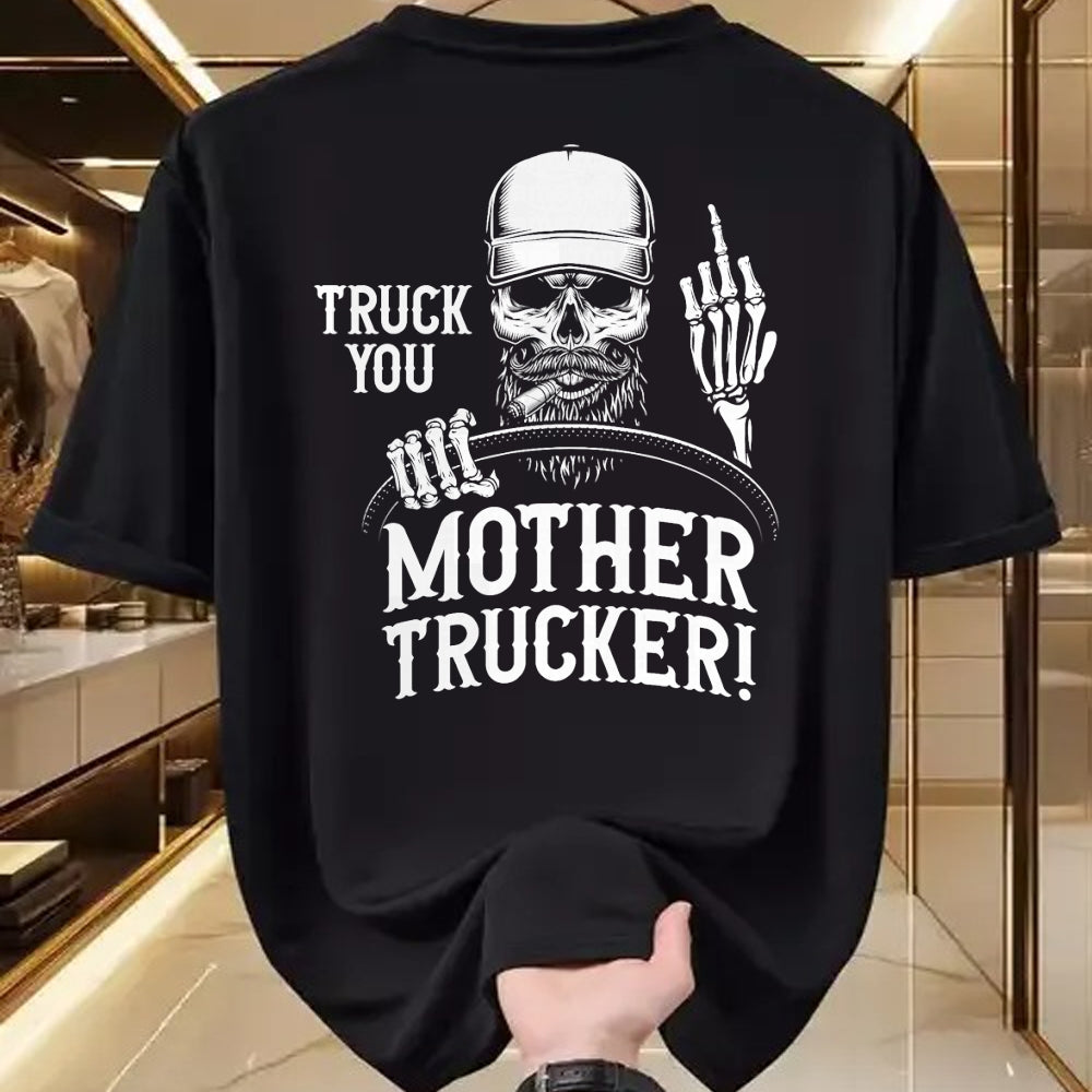 Best Truck Driver Life Shirt, Funny Trucker UnisexT-Shirt/Hoodie/Sweatshirt HLT00 - Truck You Mother Trucker! Funny Truck Driver T-Shirt