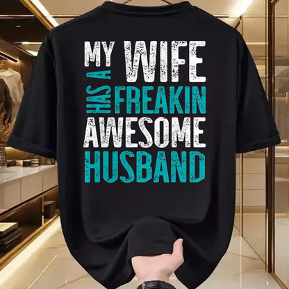 Best Wife Shirt, Wife and Husband Unisex T-Shirt/Hoodie/Sweatshirt HLT00 - My Wife Has A Freakin Awesome Husband T-Shirt (1)