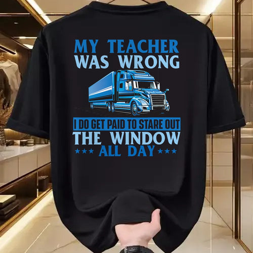 Best Truck Driver Life Shirt, Funny Trucker UnisexT-Shirt/Hoodie/Sweatshirt HLT00 - I Get Paid To Stare Out The Window - Trucker Truck Driver T-Shirt