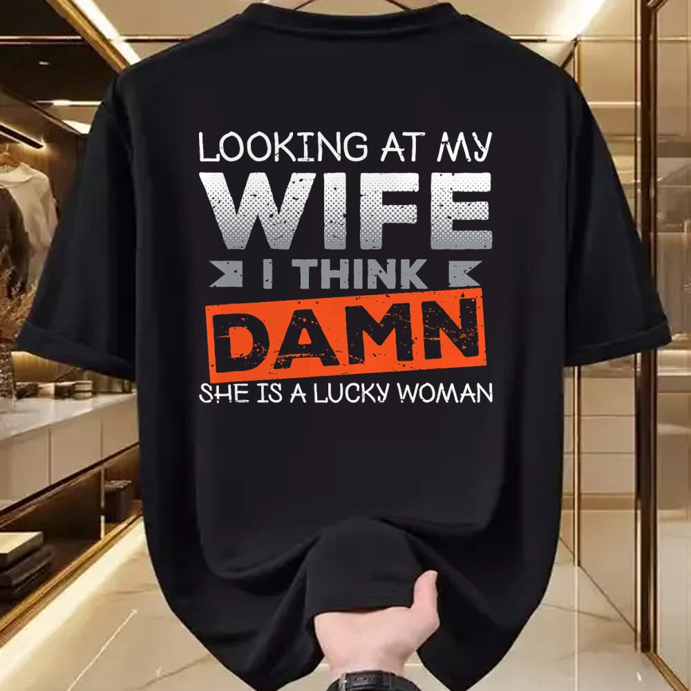 Best Wife Shirt, Wife and Husband Unisex T-Shirt/Hoodie/Sweatshirt HLT00 - Gift for wife T shirt, lucky wife   Looking At My Wife I Think Damn She's A Lucky Woman T-Shirt (2)