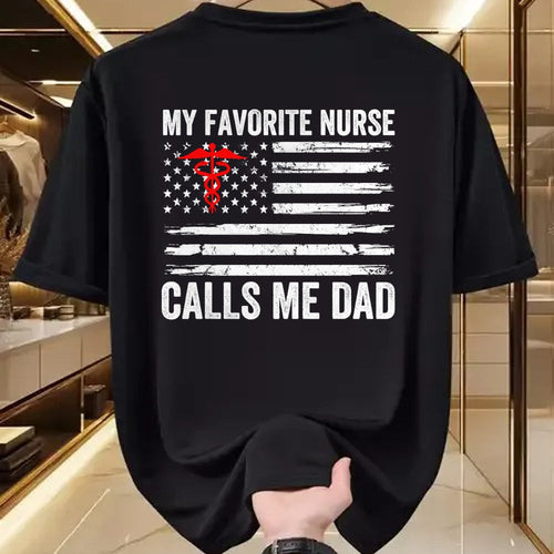 Funny Nurse Shirt, Nurse Unisex T-Shirt/Hoodie/Sweatshirt HLT00 - My Favorite Nurse Calls Me Dad American Flag Nurse Daughter T-Shirt