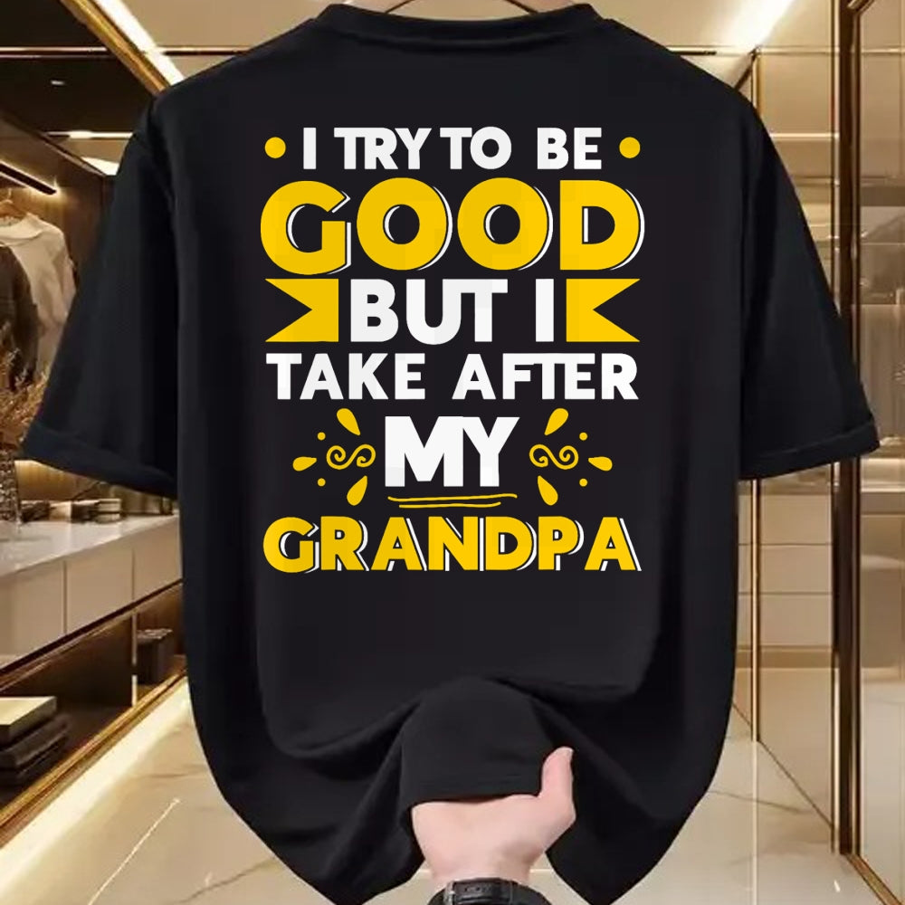 Best Grandpa Shirt, Proud Grandpa Unisex T-Shirt/Hoodie/Sweatshirt HLT00 - I Try to be Good but i Take After my Grandpa Toddler Kid T-Shirt