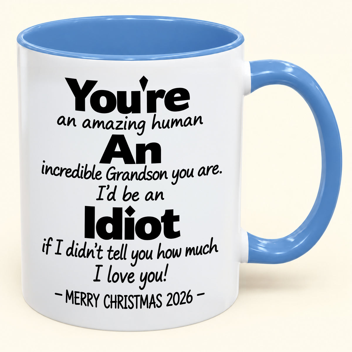 You're An Amazing Human, An Incredible Grandson You Are - Funny Christmas 2026 Gift Accent Coffee Mug - HLT00 (SKU2610-962)