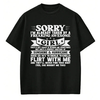 Best Wife Shirt, Wife and Husband Unisex T-Shirt/Hoodie/Sweatshirt HLT00 - Sorry I'm Already Taken By Freaking Awesome Girl Boyfriend T-Shirt