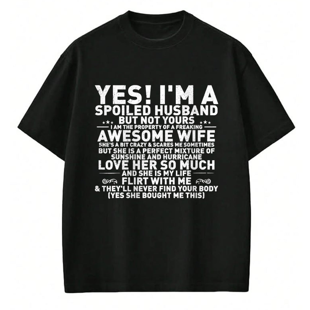 Best Wife Shirt, Wife and Husband Unisex T-Shirt/Hoodie/Sweatshirt HLT00 - Yes i'm A Spoiled Husband But Not Yours awesome Wife Funny T-Shirt