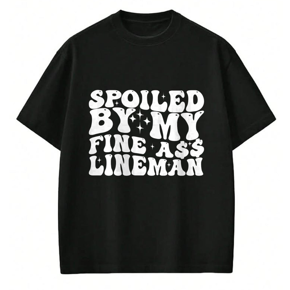 Best Wife Shirt, Wife and Husband Unisex T-Shirt/Hoodie/Sweatshirt HLT00 - Gift for wife T shirt, spoiled wife   Spoiled By My Fine Ass Lineman Funny Art For Lineman Wife Swea