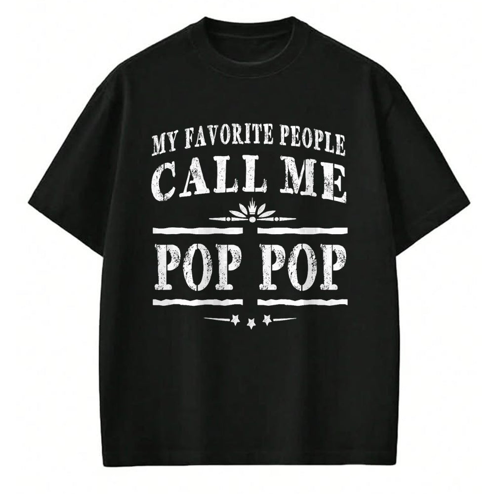 Best Grandpa Shirt, Proud Grandpa Unisex T-Shirt/Hoodie/Sweatshirt HLT00 - My Favorite People Call Me Pop Pop Grandpa Gift Men T-shirt T-Shirt