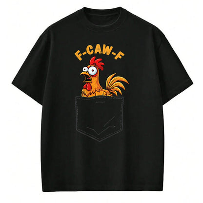 Best Farmer Life Shirt, Funny Farmer UnisexT-Shirt/Hoodie/Sweatshirt HLT00 - F-Caw-F Funny Chicken Pocket Humor Quote Rooster Meme T-Shirt
