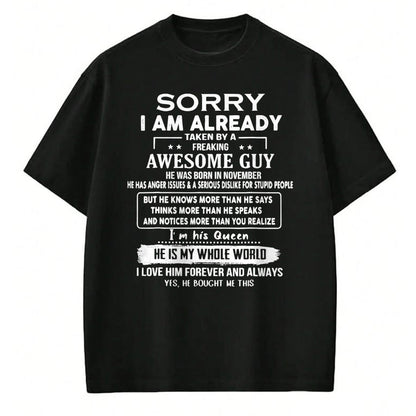 Best Wife Shirt, Wife and Husband Unisex T-Shirt/Hoodie/Sweatshirt HLT00 - Sorry I Am Already Taken By A Freaking Awesome Guy November T-Shirt (1)