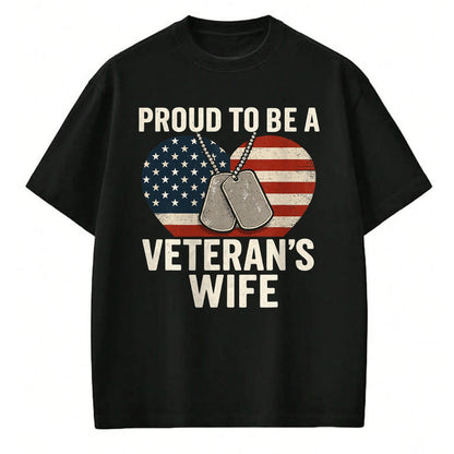 Proud Veteran Shirt, Funny Veteran UnisexT-Shirt/Hoodie/Sweatshirt HLT00 - Proud Veteran?€?s Wife Patriotic Veterans Day T-Shirt