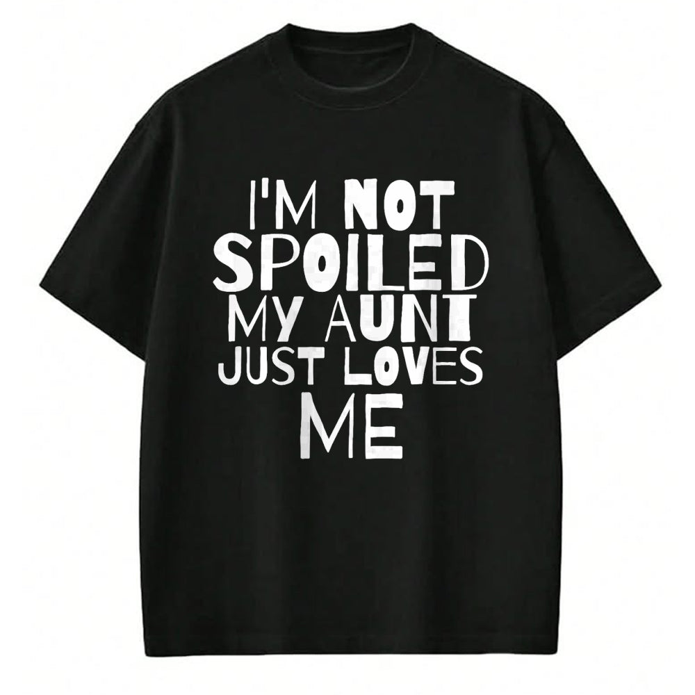 Best Wife Shirt, Wife and Husband Unisex T-Shirt/Hoodie/Sweatshirt HLT00 - Im Not Spoiled My Aunt Just Loves Me Auntie child T Shirt T-Shirt
