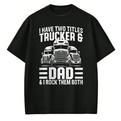 Best Truck Driver Life Shirt, Funny Trucker UnisexT-Shirt/Hoodie/Sweatshirt HLT00 - Funny Trucker Shirt For Men Dad Semi Truck Driver T-Shirt