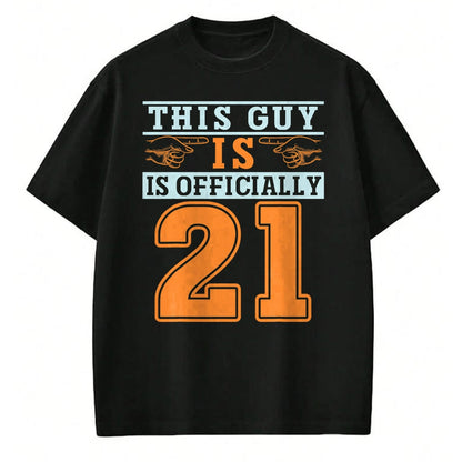 Best Wife Shirt, Wife and Husband Unisex T-Shirt/Hoodie/Sweatshirt HLT00 - This Guy Is Officially 21 Years Of Being Awesome Birthday T-Shirt (1)