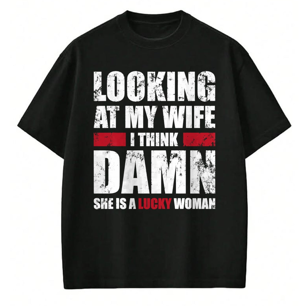 Best Wife Shirt, Wife and Husband Unisex T-Shirt/Hoodie/Sweatshirt HLT00 - Gift for wife T shirt, lucky wife   My Wife - She Is A Lucky Woman - Funny Husband T-Shirt