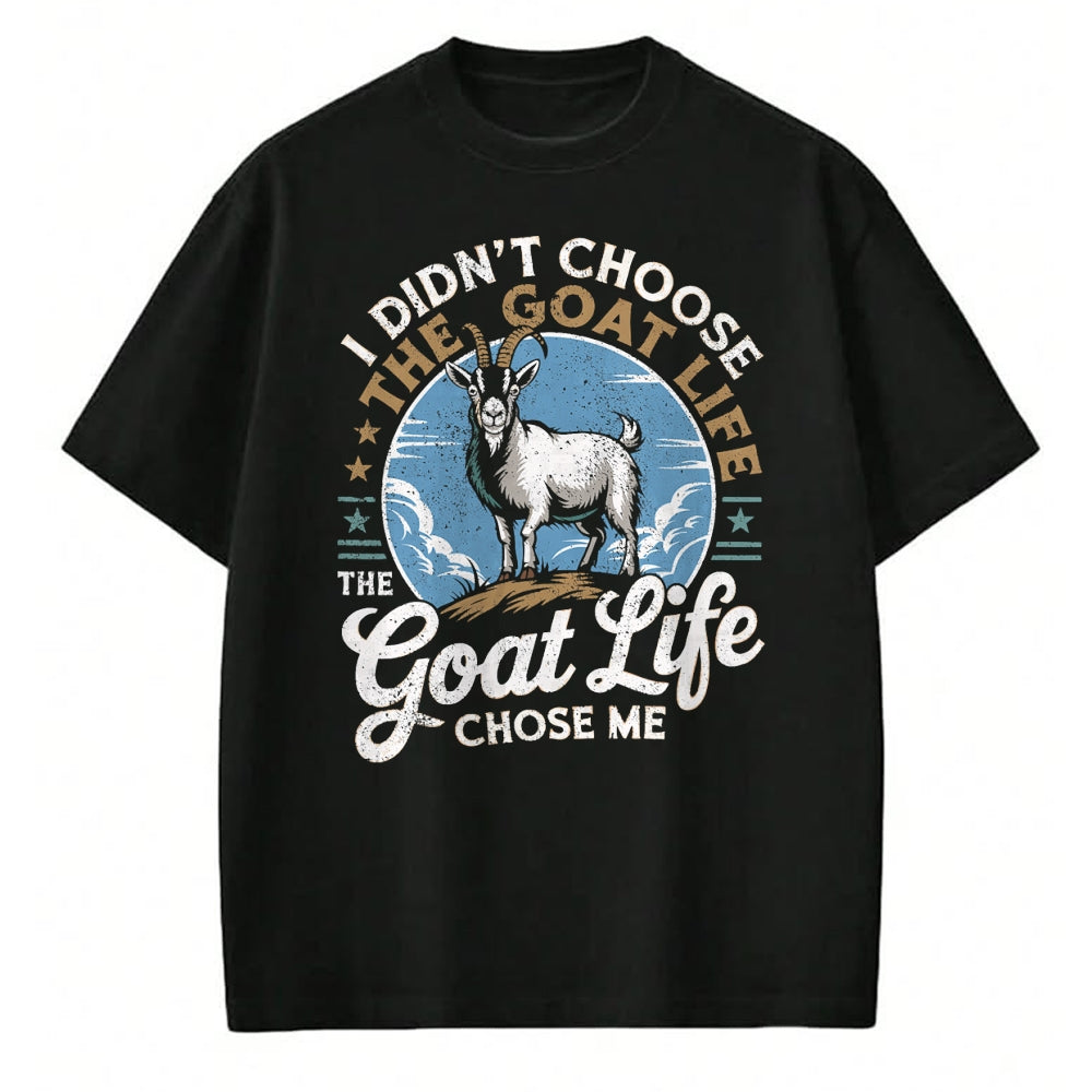 Best Farmer Life Shirt, Funny Farmer UnisexT-Shirt/Hoodie/Sweatshirt HLT00 - Goat Life Chose Me Rancher Farmer Goat Dad Funny Goat T-Shirt
