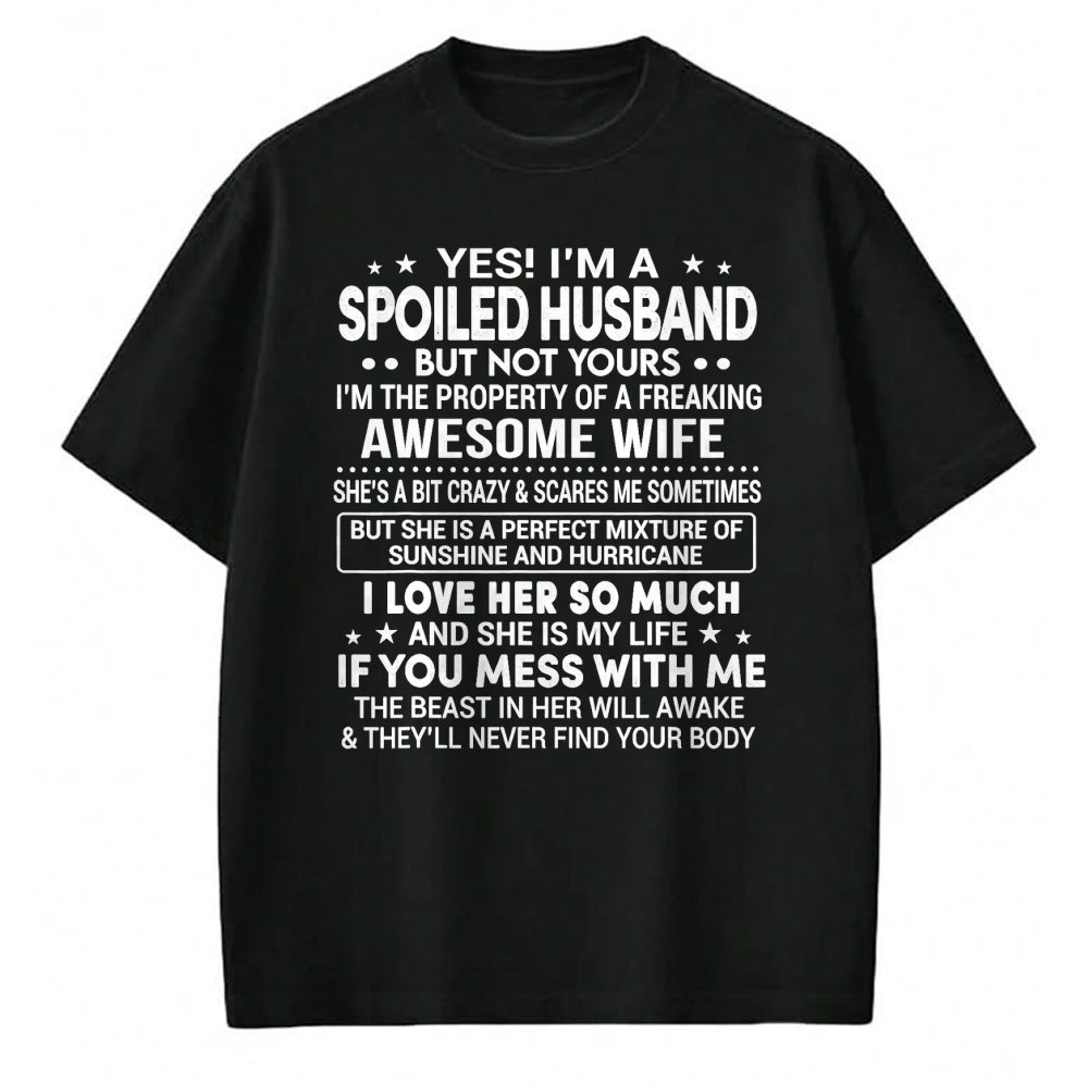 Best Wife Shirt, Wife and Husband Unisex T-Shirt/Hoodie/Sweatshirt HLT00 - Yes I'm A Spoiled Husband Love My Wife So Much Anniversary T-Shirt
