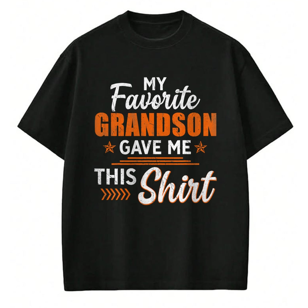 Best Grandpa Shirt, Proud Grandpa Unisex T-Shirt/Hoodie/Sweatshirt HLT00 - My Favorite Grandson Gave Me This Shirt Funny Grandpa T-Shirt