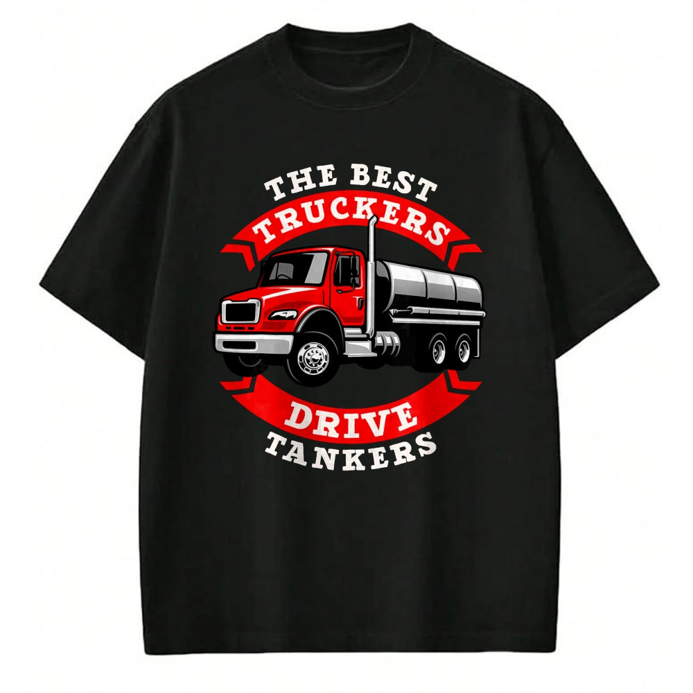 Best Truck Driver Life Shirt, Funny Trucker UnisexT-Shirt/Hoodie/Sweatshirt HLT00 - Truck Driver Truck Driver - Truck Driver T-Shirt