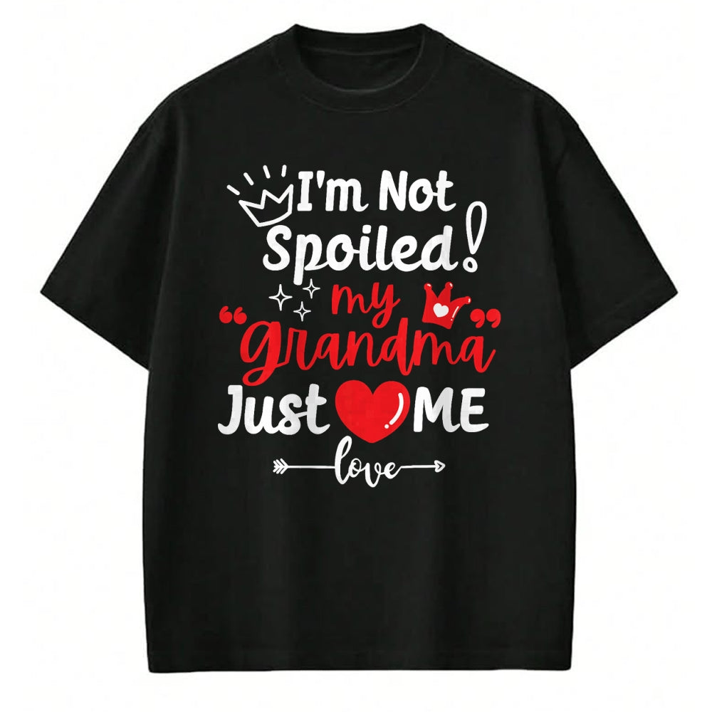 Best Wife Shirt, Wife and Husband Unisex T-Shirt/Hoodie/Sweatshirt HLT00 - I'm Not Spoiled My Grandma Loves Me Cute Child Kids Matching T-Shirt