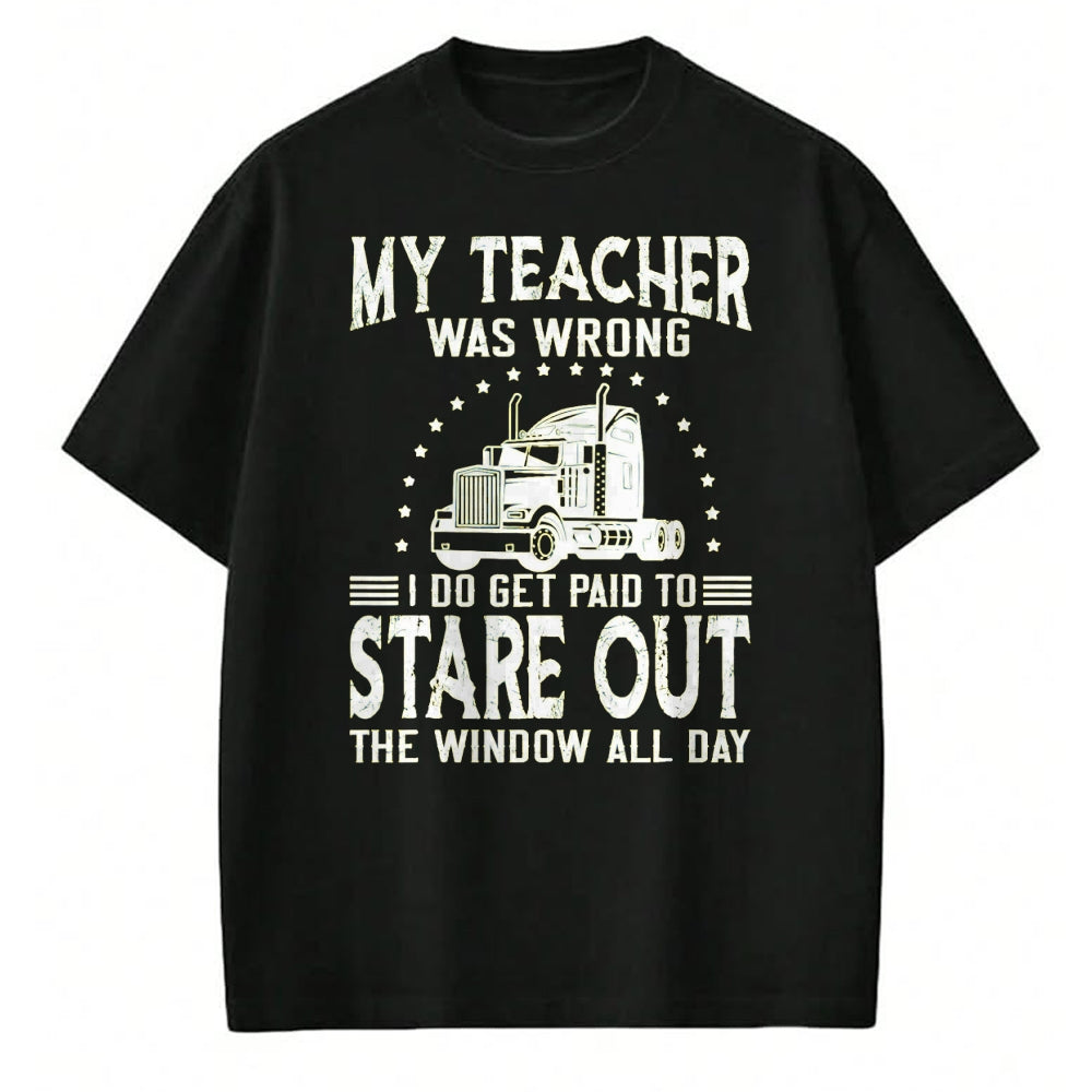 Best Truck Driver Life Shirt, Funny Trucker UnisexT-Shirt/Hoodie/Sweatshirt HLT00 - My Teacher was Wrong Trucker T-Shirt, Men, Black, 3X-Large