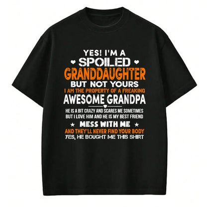 Best Grandpa Shirt, Proud Grandpa Unisex T-Shirt/Hoodie/Sweatshirt HLT00 - Yes I'm A Spoiled Granddaughter From Grandpa Funny T-Shirt (1)