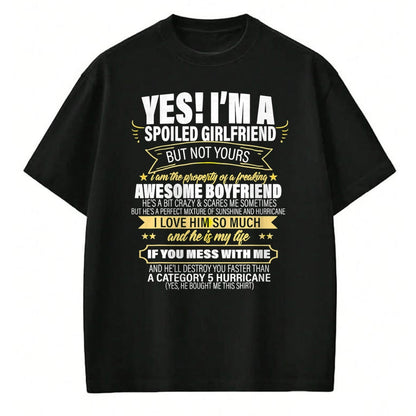 Best Wife Shirt, Wife and Husband Unisex T-Shirt/Hoodie/Sweatshirt HLT00 - Yes ! I'm A Spoiled girlfriend But Not Yours gift for him T-Shirt