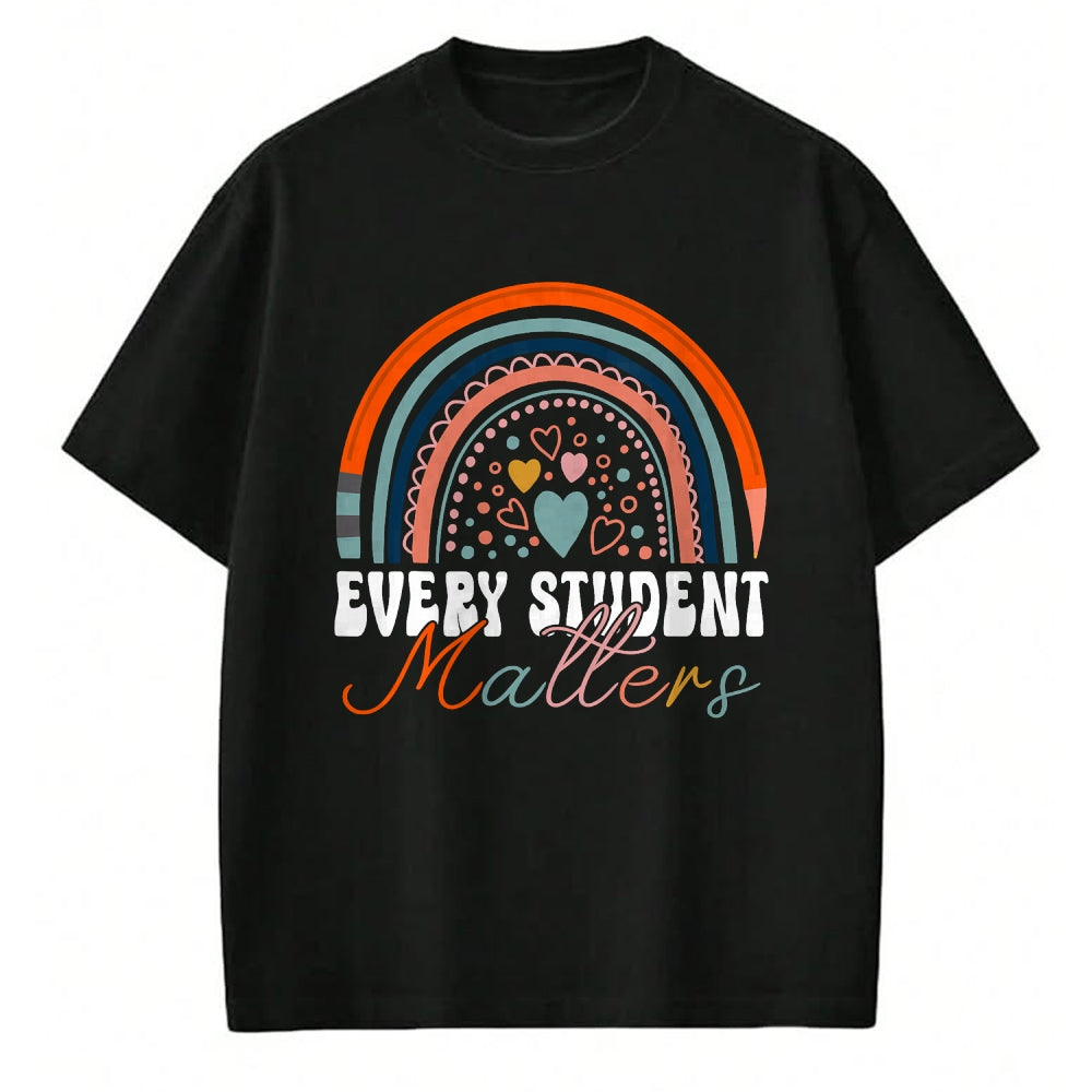 Best Teacher Shirt, Funny Teacher UnisexT-Shirt/Hoodie/Sweatshirt HLT00 - Every Student Matters Paraprofessional Support Teacher T-Shirt