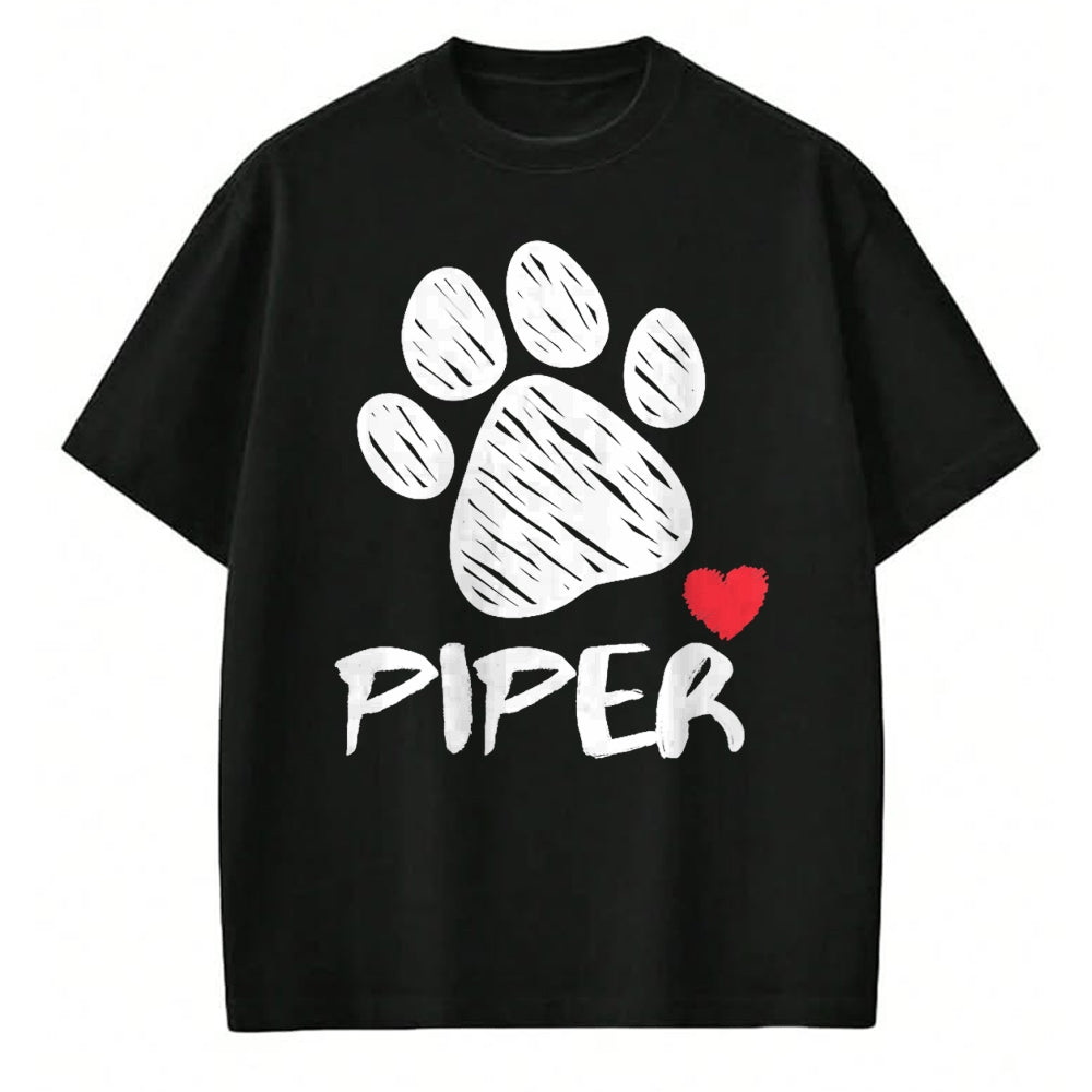 Dog Love Shirt, Dog Lover Gift T-Shirt/Hoodie/Sweatshirt HLT00 - Piper My Dog Piper I love My Dog Piper Puppy Love Dog Lover T-Shirt
