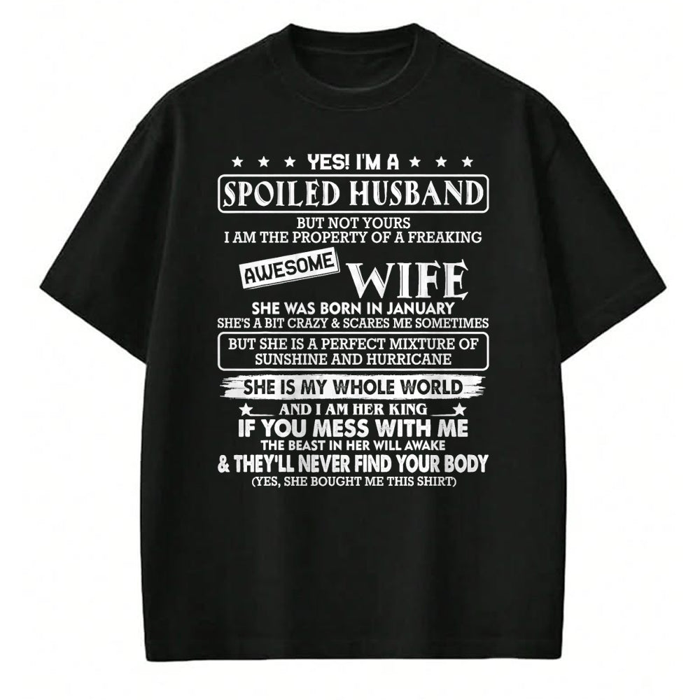 Best Wife Shirt, Wife and Husband Unisex T-Shirt/Hoodie/Sweatshirt HLT00 - I'm a spoiled husband awesome wife SHE WAS BORN IN JANUARY T-Shirt