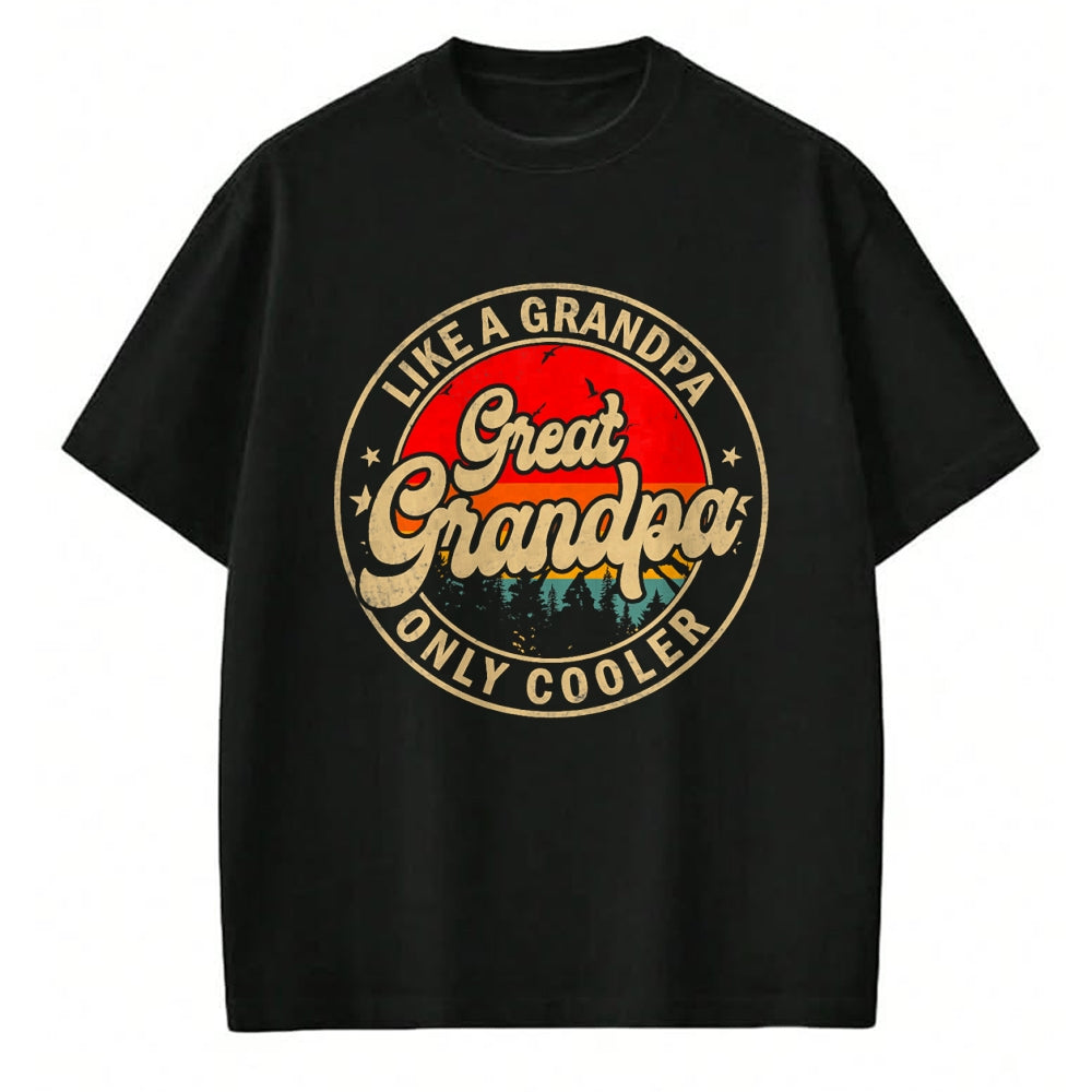 Best Grandpa Shirt, Proud Grandpa Unisex T-Shirt/Hoodie/Sweatshirt HLT00 - Great Grandpa Like A Grandpa Only Cooler Funny Grandpa T-Shirt (1)
