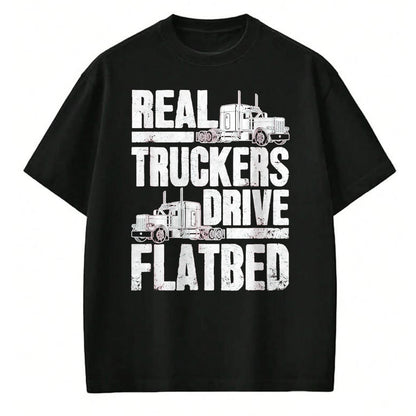 Best Truck Driver Life Shirt, Funny Trucker UnisexT-Shirt/Hoodie/Sweatshirt HLT00 - Real Truckers Drive Flatbed Gift The Best Truck Driver T-Shirt, Women, Black, Medium