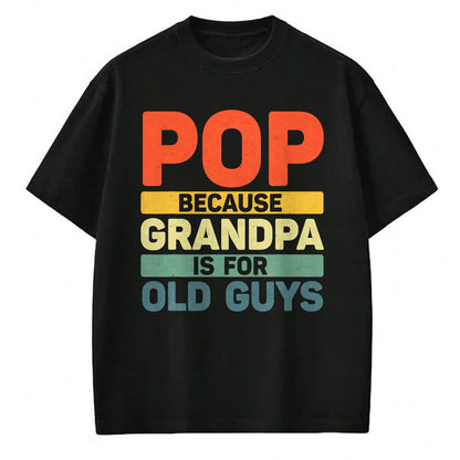 Best Grandpa Shirt, Proud Grandpa Unisex T-Shirt/Hoodie/Sweatshirt HLT00 -Best Pop Design For Grandpa From Grandkids Father's Day Pop T-Shirt