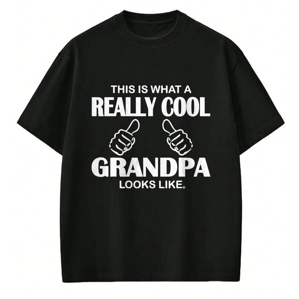 Best Grandpa Shirt, Proud Grandpa Unisex T-Shirt/Hoodie/Sweatshirt HLT00 - This Is What A Really Cool Grandpa Looks Like Funny T-Shirt T-Shirt