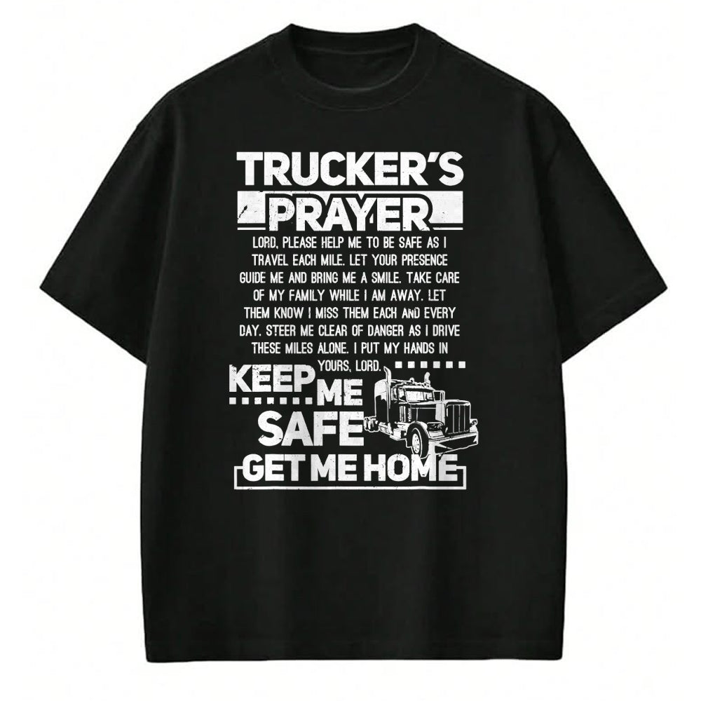 Best Truck Driver Life Shirt, Funny Trucker UnisexT-Shirt/Hoodie/Sweatshirt HLT00 - Truckers Prayer Keep Me Safe Get Me Home Trucker T-Shirt (1)