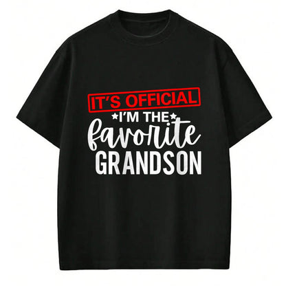 Best Grandpa Shirt, Proud Grandpa Unisex T-Shirt/Hoodie/Sweatshirt HLT00 - It's Official I'm The Favorite Grandson Kids Gifts Grandpa T-Shirt
