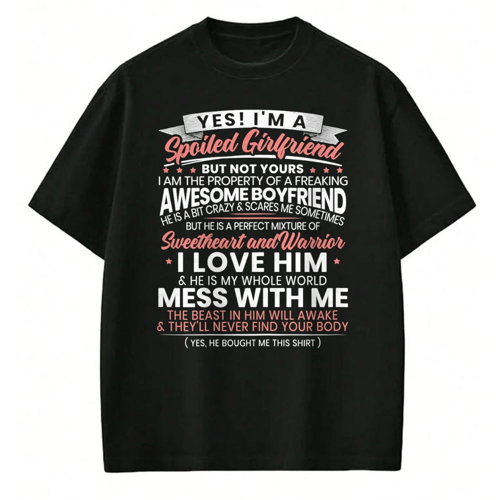 Best Wife Shirt, Wife and Husband Unisex T-Shirt/Hoodie/Sweatshirt HLT00 - Womens Yes Im A Spoiled Girlfriend for a Best Girlfriend T-Shirt
