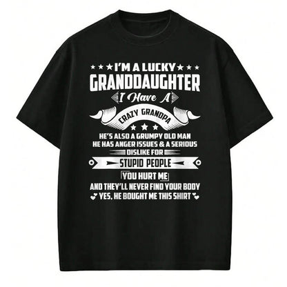 Best Grandpa Shirt, Proud Grandpa Unisex T-Shirt/Hoodie/Sweatshirt HLT00 - I'm A Lucky Granddaughter I Have A Grandpa Funny Family T-Shirt (1)