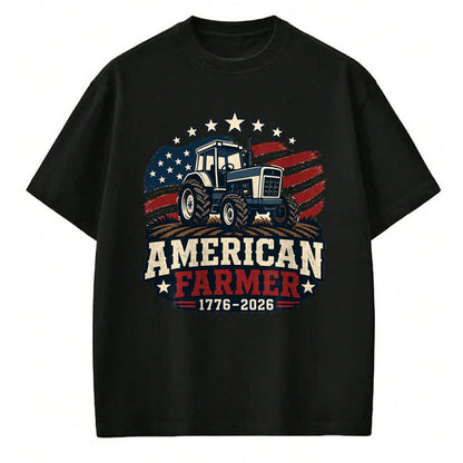 Best Farmer Life Shirt, Funny Farmer UnisexT-Shirt/Hoodie/Sweatshirt HLT00 - American Farmer 250 4th of July Tractor 1776 2026 T-Shirt