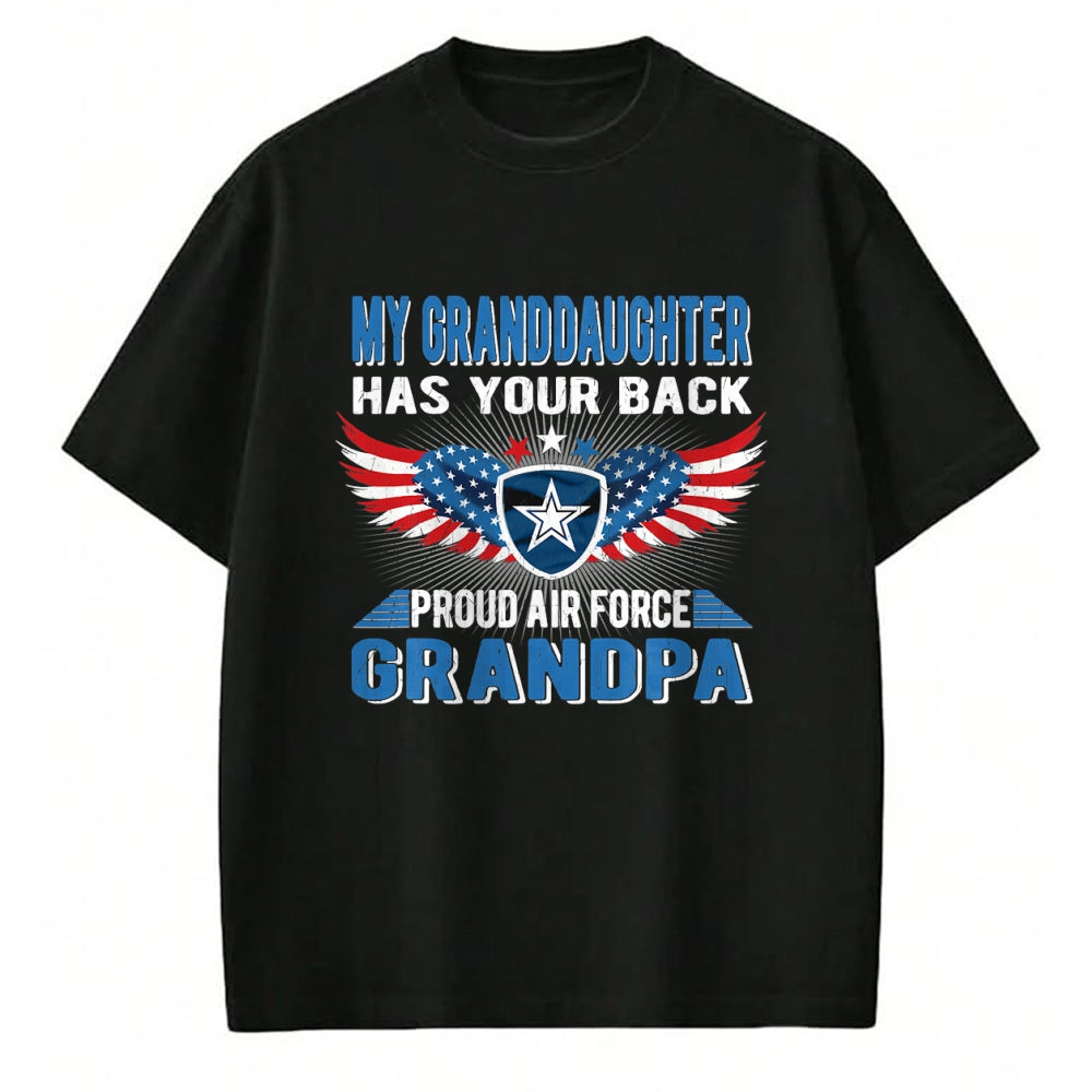 Best Grandpa Shirt, Proud Grandpa Unisex T-Shirt/Hoodie/Sweatshirt HLT00 - My Granddaughter Has Your Back Proud Air Force Grandpa Gift T-Shirt