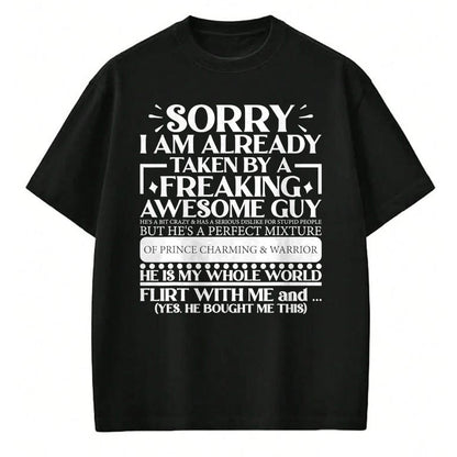 Best Wife Shirt, Wife and Husband Unisex T-Shirt/Hoodie/Sweatshirt HLT00 - Sorry I Am Already Taken By A Guy Husband T-Shirt (1)
