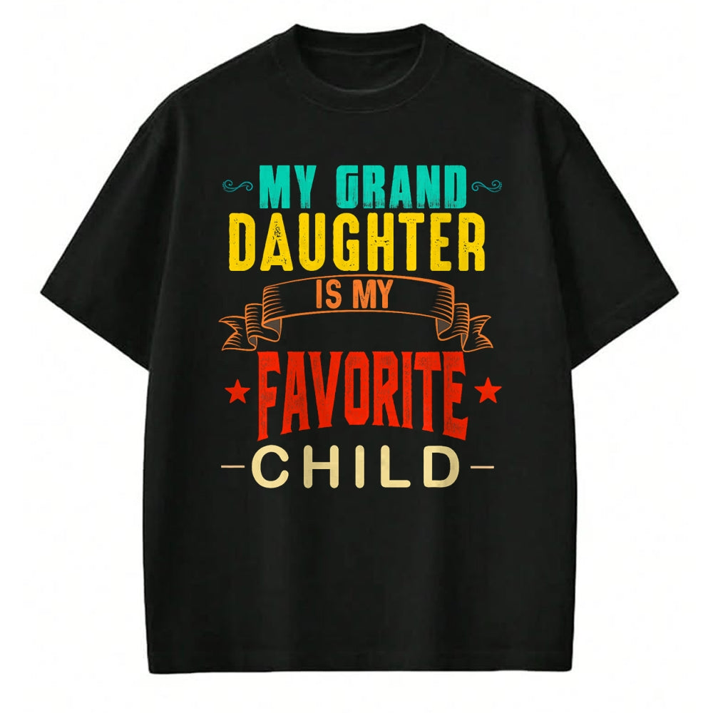 Best Grandpa Shirt, Proud Grandpa Unisex T-Shirt/Hoodie/Sweatshirt HLT00 - My Granddaughter is My Favorite Child Funny Grandpa Grandma T-Shirt (1)