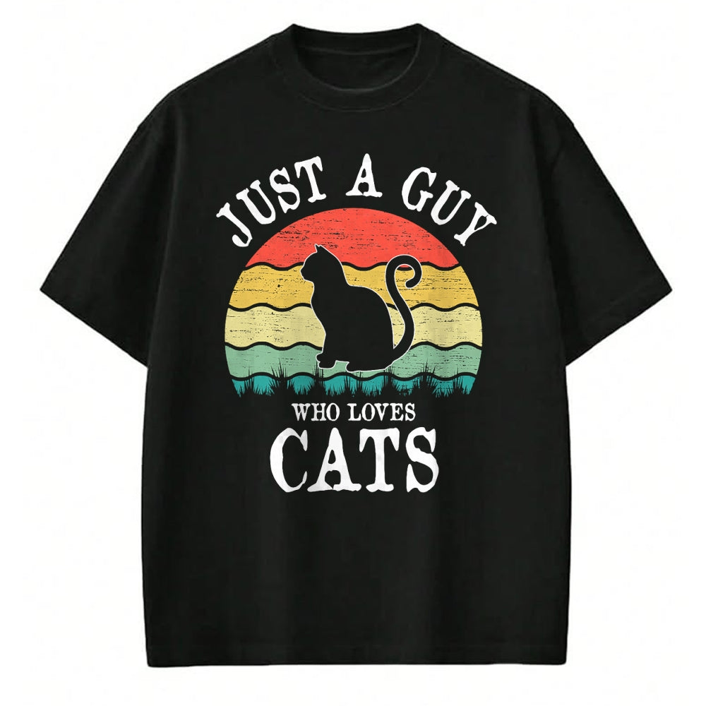 Cat Love Shirt, Funny Cat Lover Gift UnisexT-Shirt/Hoodie/Sweatshirt HLT00 - Just A Guy Who Loves Cats T-Shirt